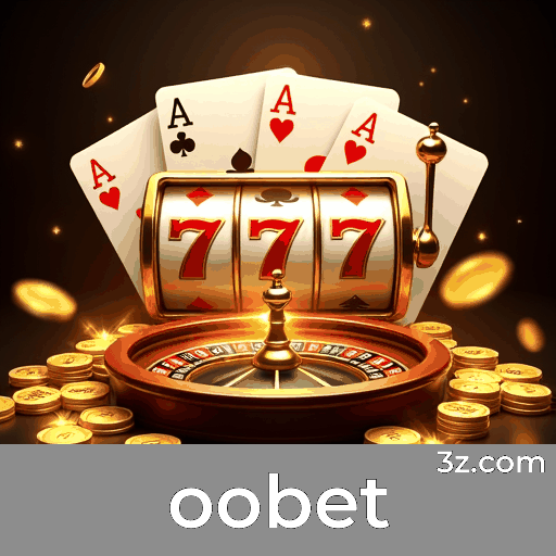 oobet: Seu Cassino Online de Confiança