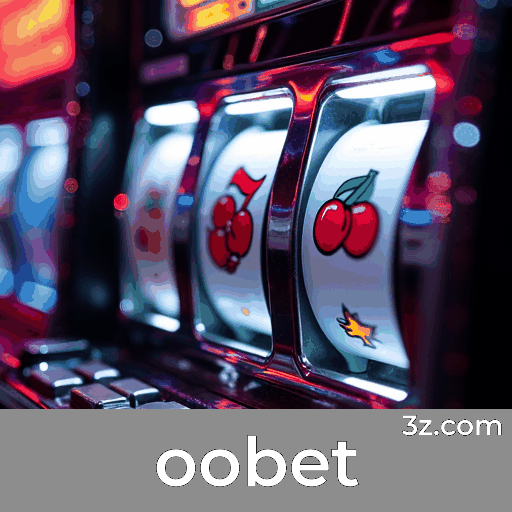 oobet: Seu Cassino Online de Confiança