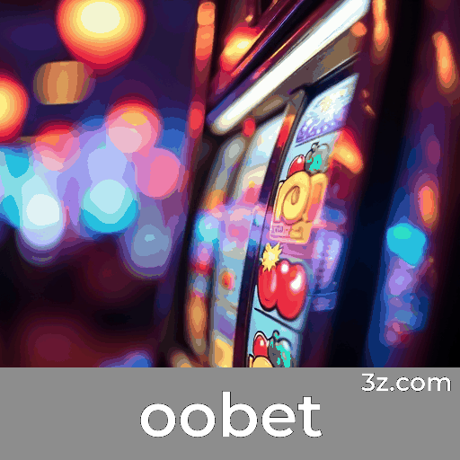 oobet: Seu Cassino Online de Confiança